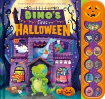Dino's First Halloween: Friends Celebrate Their Differences in this Spook-tacular Noisy Sound-Button Book 1839036990 Book Cover