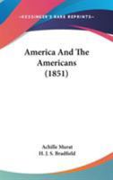 America and the Americans 0548631190 Book Cover