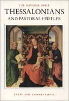 The Navarre Bible: In the Revised Standard Version and New Vulgate with a Commentary by Members of the Faculty of Theology of the University of Navarre: ... the Thessalonians and the Pastoral Epistles 1851820779 Book Cover