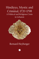 Hindiyya, mystique et criminelle 1720-1798 0227173880 Book Cover