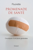 Promenade de Sante: Chroniques D'Une Jeune Generaliste 2246806666 Book Cover
