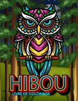 Hibou livre de coloriage: livre de coloriage pour la relaxation des adultes B098CTVV2Z Book Cover