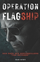 "Operation Flagship" - Das Ende des Serienkillers "The Butcher": Wahres Verbrechen (German Edition) B0GXYQ7GL9 Book Cover