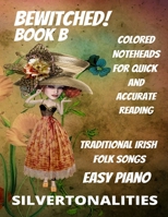 Bewitched! Little Irish Waltzes for Easiest Piano Book B B09XZMF3FW Book Cover