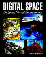 Digital Space: Designing Virtual Environments 007069611X Book Cover