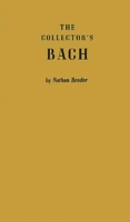 The Collector's Bach: (Keystone Books in Music) 0313202400 Book Cover