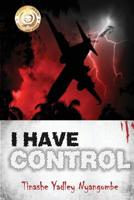 I Have Control 1502851644 Book Cover