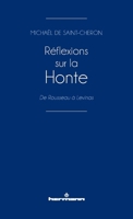 Réflexions sur la Honte: De Rousseau à Lévinas (HR.HORS COLLEC.) (French Edition) 270569482X Book Cover