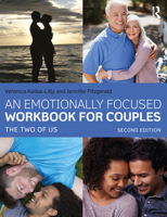 An Emotionally Focused Workbook for Couples: The Two of Us 041574248X Book Cover