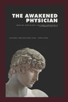 THE AWAKENED PHYSICIAN B0H1Q8QY2G Book Cover