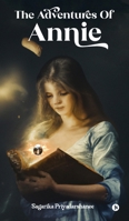 The Adventures Of Annie B0BY1TL96L Book Cover