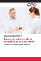 Aspectos clínicos de la sensibilidad al contraste: Una aplicación en diabetes mellitus 6202256222 Book Cover