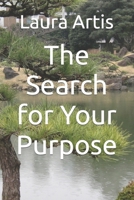 The Search for Your Purpose 1493687581 Book Cover