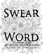 Swear Word Coloring Book - Be Ready For swearing fun! 167391506X Book Cover