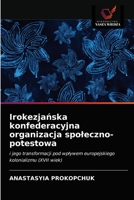 Irokezjańska konfederacyjna organizacja spoleczno-potestowa 6203187402 Book Cover