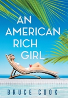 An American Rich Girl 1665722088 Book Cover