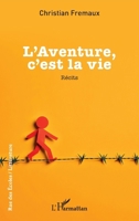 L'Aventure, c'est la vie (Rue Des Écoles) (French Edition) 2336593580 Book Cover