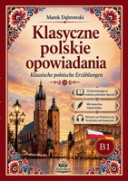 Klasyczne polskie opowiadania Klassische polnische Erzählungen: 20 Bearbeitungen in einfacher polnischer Sprache Mit deutschen Vokabelhilfen - Niveau B1 (German Edition) 3912745307 Book Cover