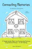Connecting Memories - Book 1 Companion: A Coloring Book For Adults With Dementia - Alzheimer's 1545239703 Book Cover