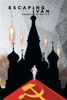Escaping Ivan 1682130789 Book Cover