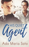 His Quiet Agent 0473416204 Book Cover