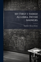 My First (-Third) Algebra. [With] Answers... 1272552977 Book Cover