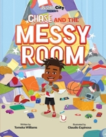 Justbe City Presents Chase And The Messy Room B0BN6PQKZF Book Cover