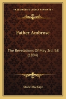 Father Ambrose: The Revelations Of May 3rd, ‘68 1120194873 Book Cover