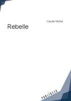 Rebelle (French Edition) 2342163088 Book Cover