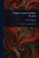 Three Lancashire Plays 1023451913 Book Cover