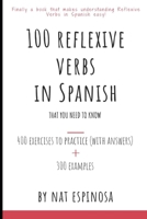 100 Reflexive Verbs In Spanish That You Need To Know B0BPGMWD1S Book Cover