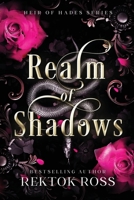 Realm of Shadows: A Slow Burn Hades & Persephone Gothic Romantic Fantasy Retelling (Heir of Hades Romantasy Series) B0GTS16811 Book Cover