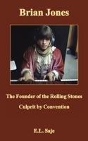 Brian Jones, the Founder of the Rolling Stones 1035842106 Book Cover