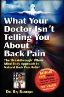 What Your Doctor Isn't Telling You About Back Pain 0980162904 Book Cover