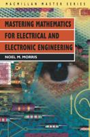 Mastering Mathematics for Electrical Engineering (Macmillan Master Series) 0333593596 Book Cover