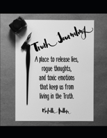 Truth Journaling: Full Size Edition 169234126X Book Cover