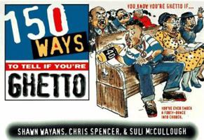 150 Ways to Tell If You're Ghetto 0440507936 Book Cover