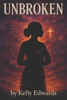 Unbroken B0F5WZ4T4W Book Cover