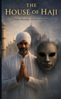 The House of Haji: A Psychological Novella B0GX15HMBW Book Cover
