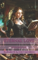 Eternal Love: Witch Love B08P2657DP Book Cover