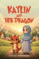 Kaylin and Her Dragon B0GDTK2DVJ Book Cover