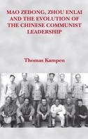 Mao Zedong, Zhou Enlai And The Evolution Of The Chinese Communist Leadership 8787062763 Book Cover