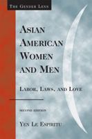 Asian American Women and Men: Labor, Laws and Love 0803972555 Book Cover
