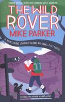 The Wild Rover: A Blistering Journey Along Britain’s Footpaths 0007448457 Book Cover