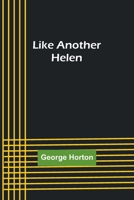 Like Another Helen 1453639608 Book Cover