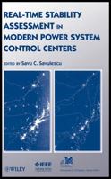 Real-Time Stability Assessment in Modern Power System Control Centers 0470233303 Book Cover