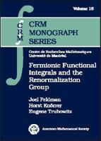 Fermionic Functional Integrals and the Renormalization Group 0821828789 Book Cover