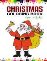 Christmas Coloring Book for Kids 1539409295 Book Cover