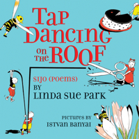 Tap Dancing on the Roof: Sijo (Poems) 0618234837 Book Cover