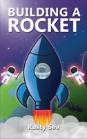 Building A Rocket 1951306619 Book Cover